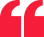 Red quotation mark on white background.